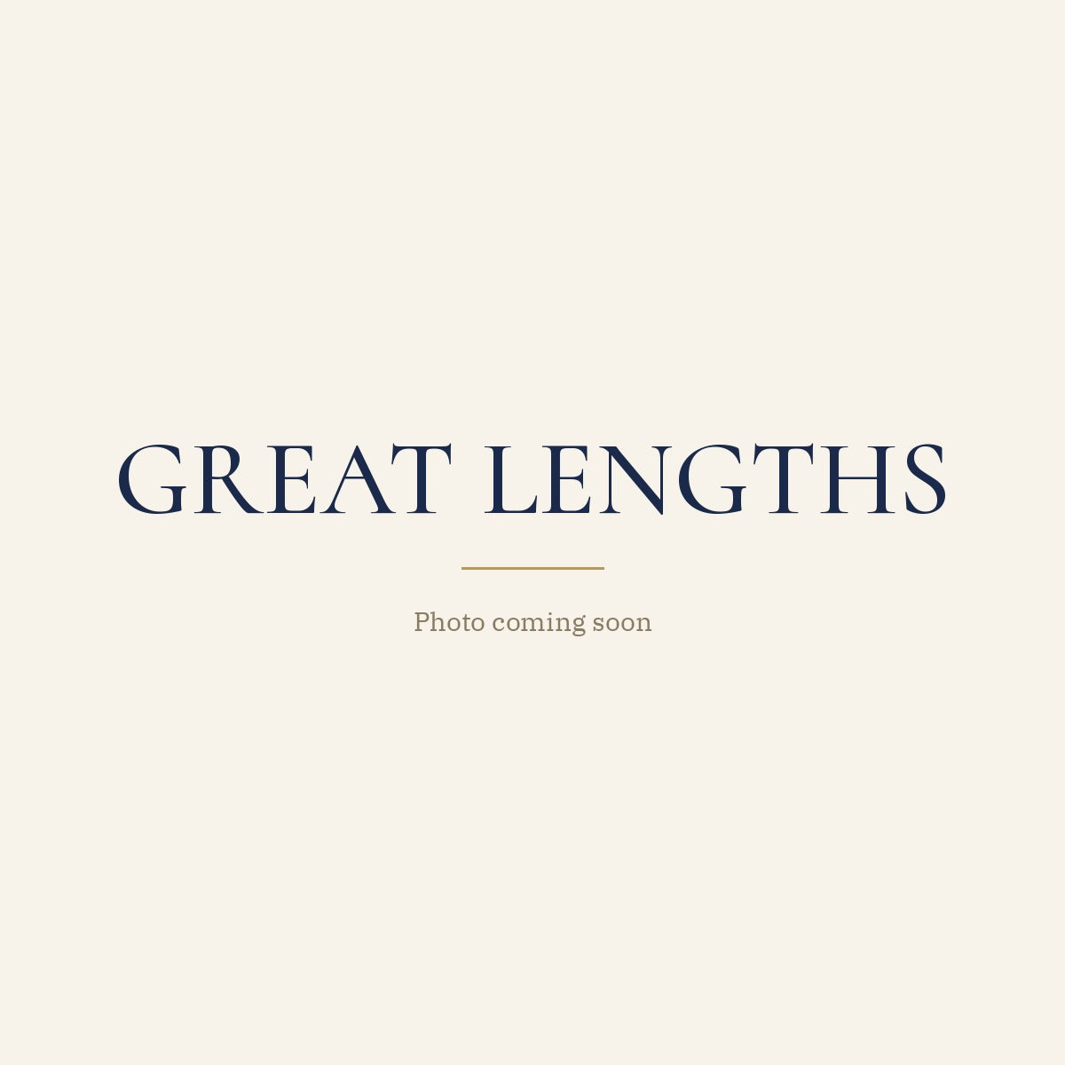 Great Lengths – photo coming soon